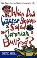 When Did Caesar Become a Salad and Jeremiah a Bullfrog? (Paperback)