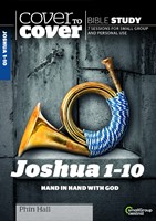 Cover To Cover Bible Study: Joshua 1-10