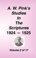 A. W. Pink's Studies in the Scriptures, 1924-25, Vol 02 of 1