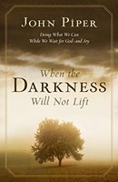 When The Darkness Will Not Lift (Paperback)