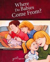 Where Do Babies Come From?: For Girls Ages 6 8   Learning Ab (Hard Cover)