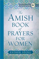 The Amish Book Of Prayers For Women (Hard Cover)