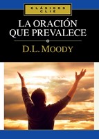 La Oracion Que Prevalece (Paperback)