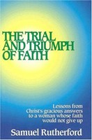 The Trial And Triumph Of Faith