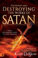 Discerning and Destroying the Works of Satan (Paperback)