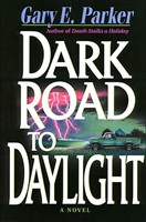 Dark Road to Daylight (Paperback)