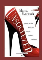 Unsqueezed (Paperback)