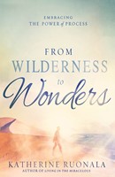 From Wilderness To Wonders (Paperback)