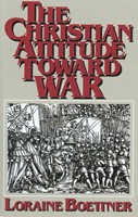 The Christian Attitude Toward War (Paperback)