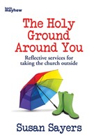 The Holy Ground Around You (Paperback)