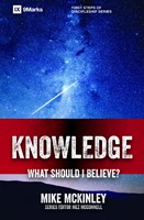 Knowledge - What Should I Believe?