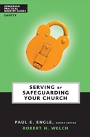 Serving By Safeguarding Your Church (Paperback)