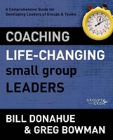 Coaching Life-Changing Small Group Leaders (Paperback)