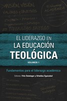 El liderazgo en la educación teológica, volumen 1 (Paperback)