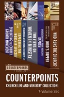 Counterpoints Church Life and Ministry Collection: 7-Volume