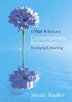 Contemporary Reflections for Prayer and Preaching Year A (Paperback)