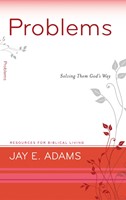 Problems: Solving Them God's Way (Paperback)