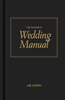 The Pastor's Wedding Manual