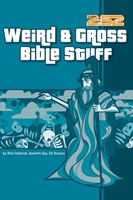 Weird And Gross Bible Stuff