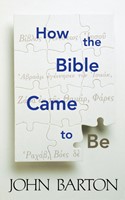 How the Bible Came to Be (Paperback)