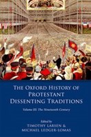Oxford Hisory Of The Protestant Dissenting Traditions Vol.3 (Hard Cover)