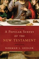 Popular Survey Of The New Testament, A