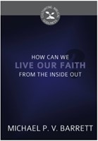 How Can We Live Our Faith From The Inside Out? (Pamphlet)
