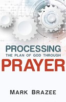 Processing The Plan Of God Through Prayer (Paperback)