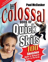 The Colossal Book Of Quick Skits (Paperback)