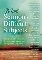 More Sermons on Difficult Subjects (Paperback)