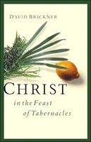 Christ In The Feast Of Tabernacles (Paperback)