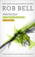 What We Talk About When We Talk About God H/b (Hard Cover)