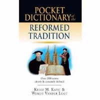 Pocket Dictionary Of Reformed Tradition