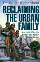 Reclaiming The Urban Family (Paperback)