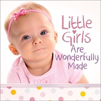 Little Girls Are Wonderfully Made (Hard Cover)
