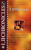 Shepherd's Notes: I & 2 Chronicles