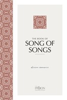 Passion Translation: Song Of Songs, 2nd Edition (Paperback)