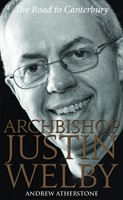 Archbishop Justin Welby - The Road To Canterbury