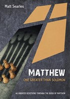 Matthew: One Greater That Solomon