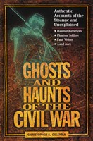 Ghosts and Haunts of the Civil War (Paperback)
