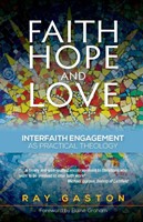 Faith, Hope And Love (Paperback)