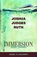 Immersion Bible Studies: Joshua, Judges, Ruth (Paperback)