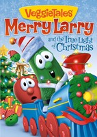 Veggie Tales: Merry Larry and the True Light of Christ DVD (DVD)