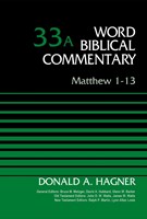 Matthew 1-13, Volume 33A (Hard Cover)