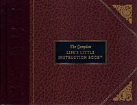 The Complete Life's Little Instruction Book (Bonded Leather)