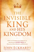 The Invisible King And His Kingdom (Paperback)