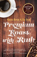Premium Roast With Ruth (Spiral Bound)