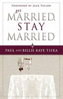 Get Married, Stay Married (Paperback)