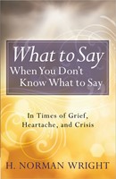 What To Say When You Don't Know What To Say (Paperback)