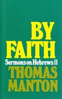 By Faith Sermons On Hebrews 11 (Cloth-Bound)